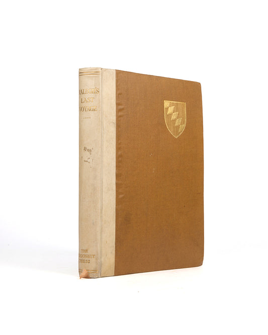 Beatifully printed Argonaut Press edition of Ralegh's Last Voyage, a collection of translations and reprinted tracts piecing together Sir Walter Raleigh's last voyage to Venezuela.