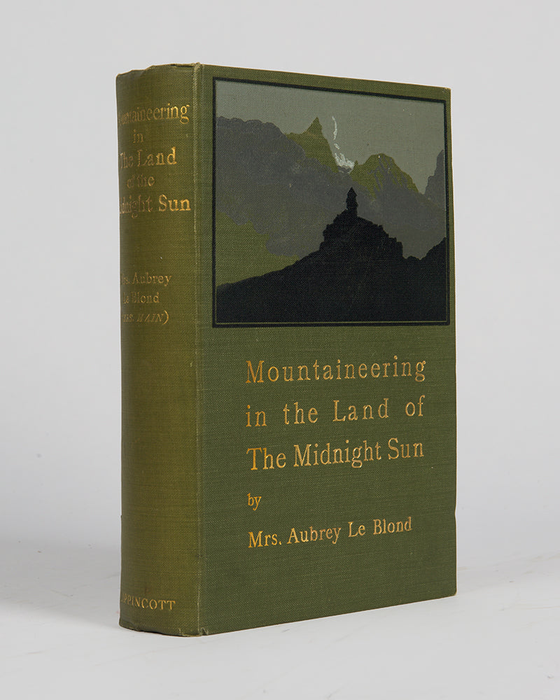 First edition of Mountaineering in the Land of the Midnight Sun by Elizabeth Anne Frances, covering nineteen new ascents of the Norwegian Arctic Circle.