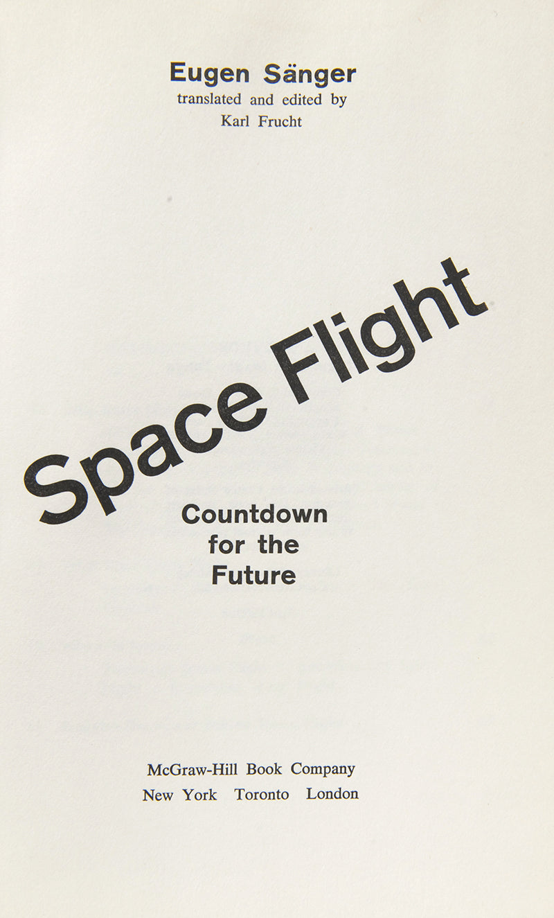 First English language edition, first printing of rocket pioneer Eugen Sänger's popular science book Space Flight, published in 1965.