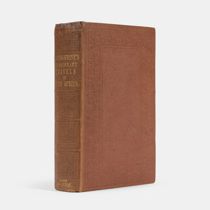 First edition of Missionary Travels and Researches in South Africa by David Livingstone, with the rare coloured frontispiece by West.