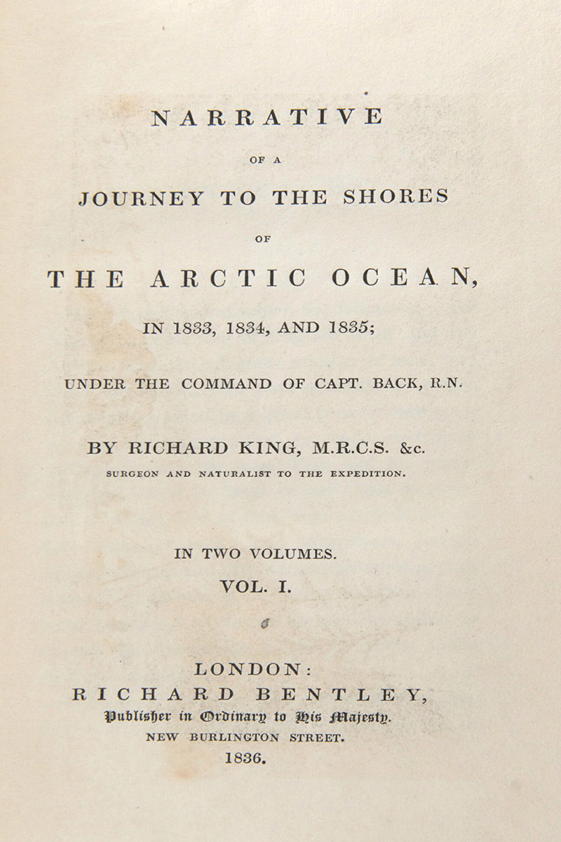 First edition in the original boards of Richard King's Narrative of a Journey to the Shores of the Arctic Ocean, the Trolle-Bonde copy of this arctic rarity.