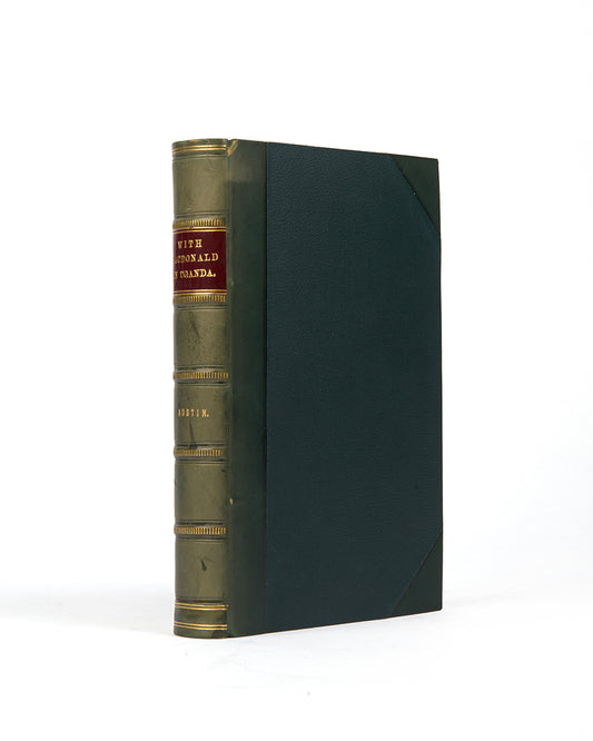 First edition of Major Herbert Austin's With Macdonald in Uganda, a scarce work on Uganda.