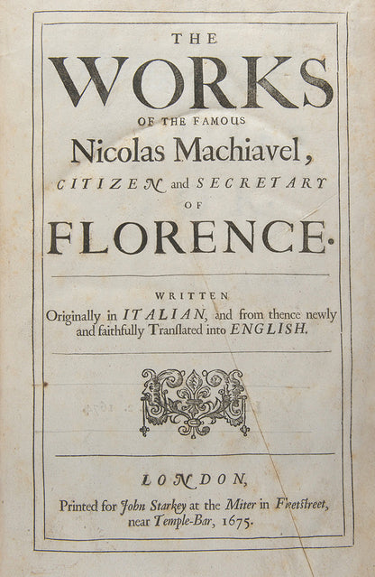 The first collected edition in English of the works of the Italian political philosopher Niccolò Machiavelli, bound in contemporary panelled calf