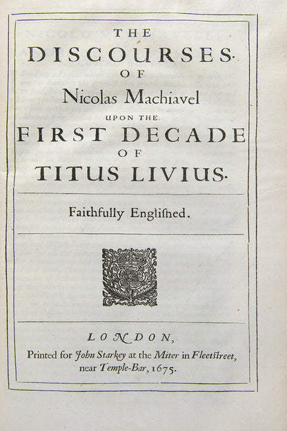 The first collected edition in English of the works of the Italian political philosopher Niccolò Machiavelli, bound in contemporary panelled calf