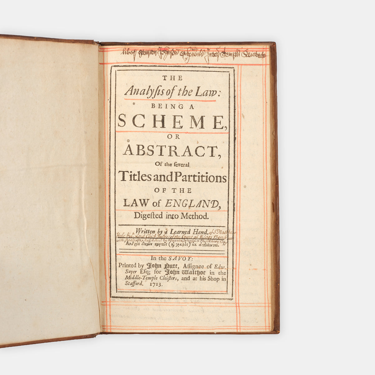 The first edition of Sir Matthew Hale's posthumously published Analysis of the Law, with extensive manuscript annotations by the barrister Maurice Johnson