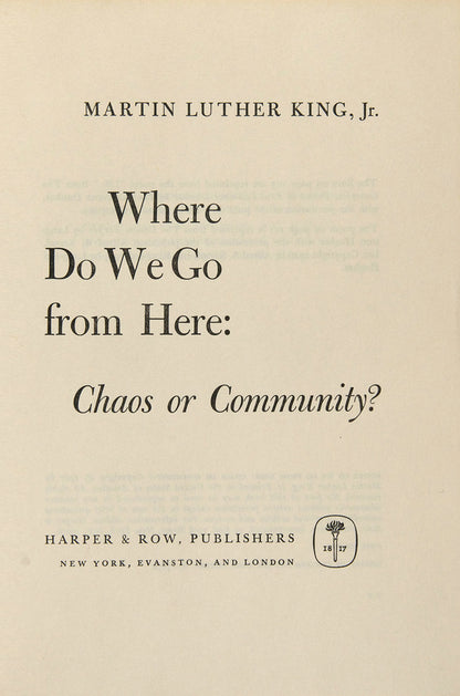 First edition of Where Do We Go From Here: Chaos or Community? by Martin Luther King.