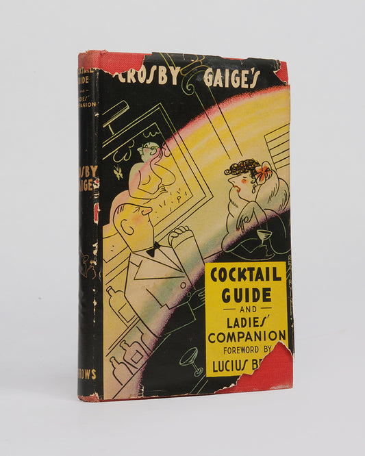 A delightfully illustrated copy of Gaige's Cocktail Guide with a foreword by Luciuse Beebe.