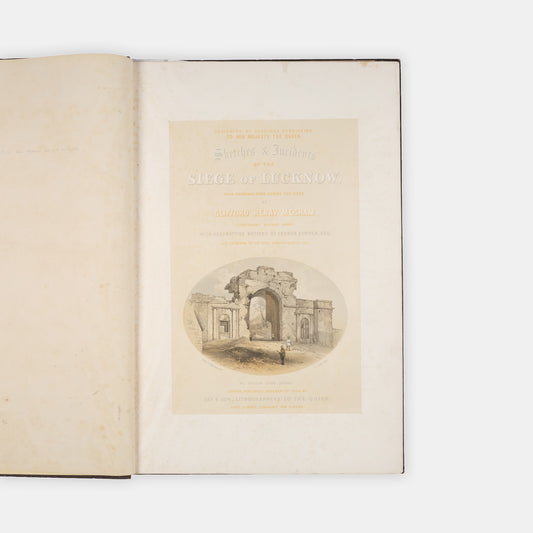 Sketches and Incidents of the Siege of Lucknow, an eye witness view by Clifford Mecham, depicting the heavy toll suffered by the British, with tinted lithographs