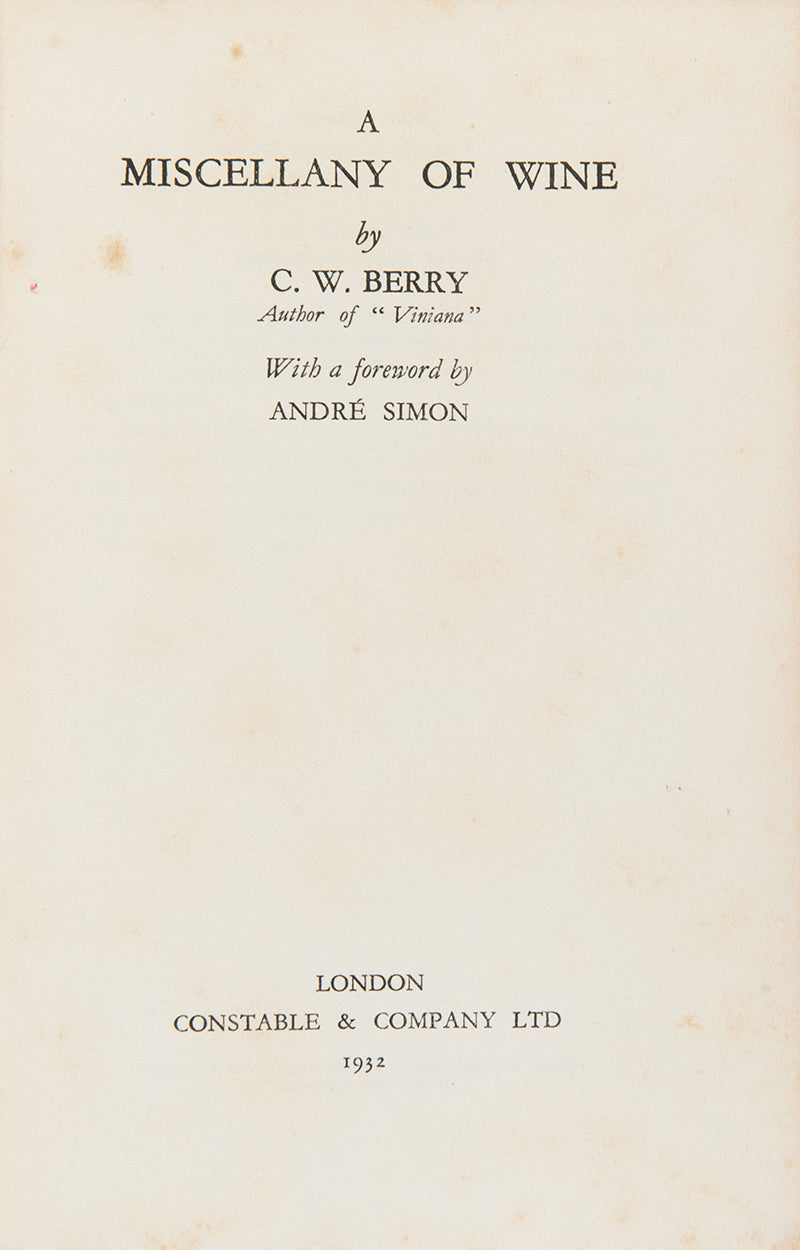 This first edition by wine expert Charles Berry is an exploration of his stories of wine and vineyards across Europe. 