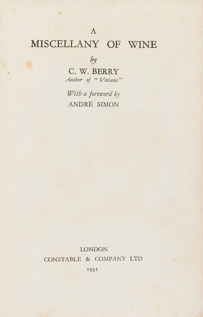This first edition by wine expert Charles Berry is an exploration of his stories of wine and vineyards across Europe. 