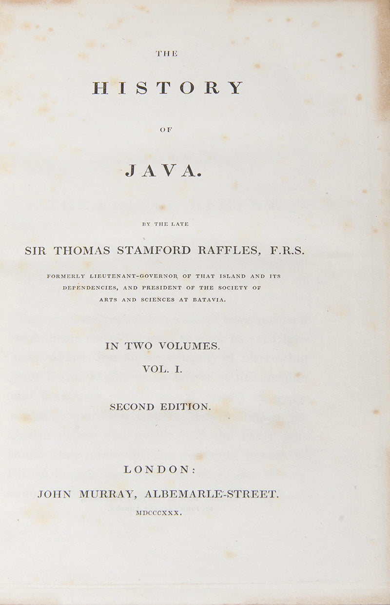 Second edition of The History of Java by Thomas Stamfoird Raffles, with the third of the atlas, an exceptionally bright copy with the additional plates added for the second edition.