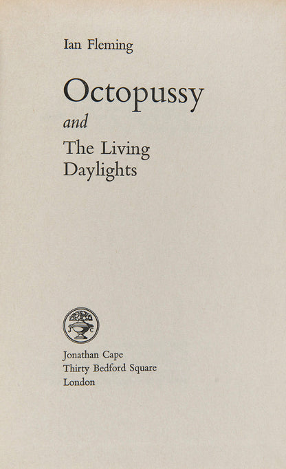 First edition, first impression, of Octopussy and The Living Daylights by Ian Fleming in the first issue dust-jacket