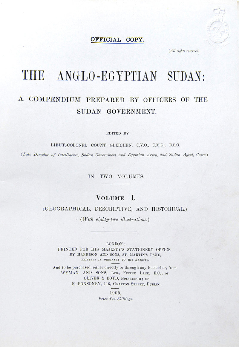 First edition of Count Gleichen's The Anglo-Egyptian Sudan, scarce official survey of Egypt under British Rule, only 1500 printed of vol 1 and only 1000 of vol 2.