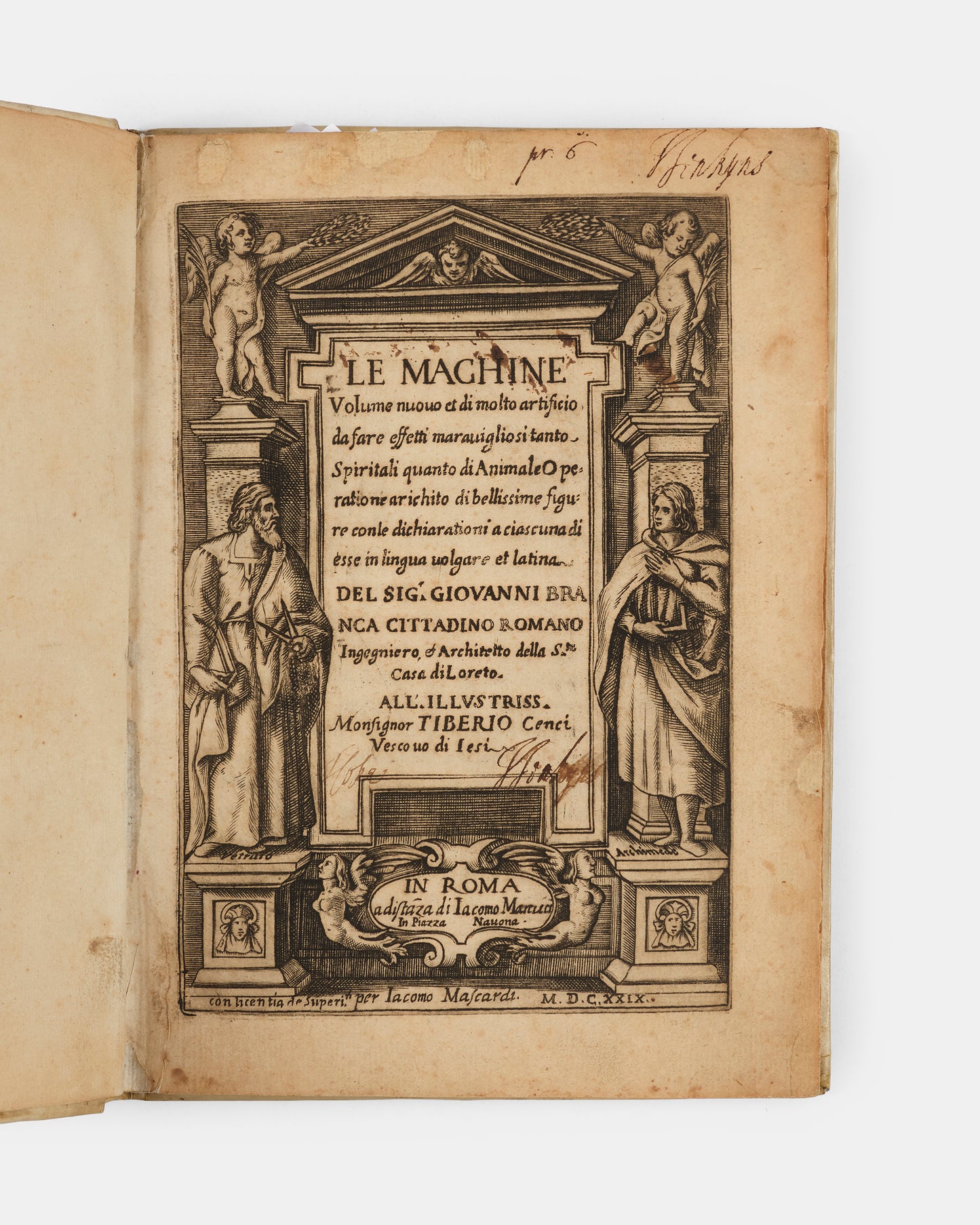 The first edition of Giovanni Branca's Le Machine, a key early work on engineering containing the first published depiction of a steam turbine.
