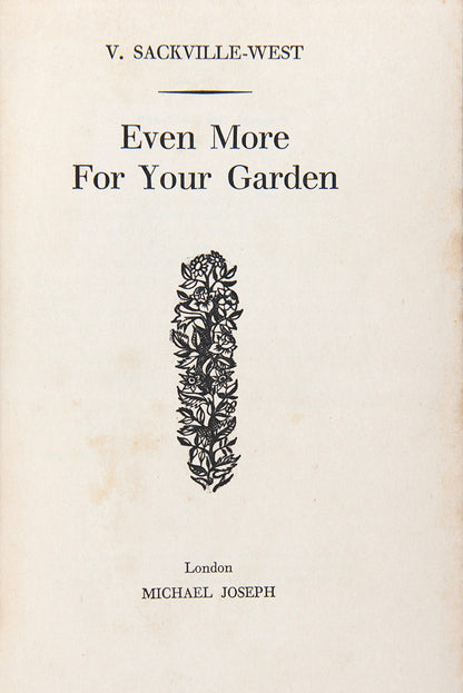 A complete, attractive set of Vita Sackville-West's immensely popular garden books, Inn Your Garden, In Your Garden Again, More for your Garden, Even More for your garden
