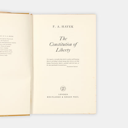 The first edition of Friedrich August von Hayek's Constitution of Liberty