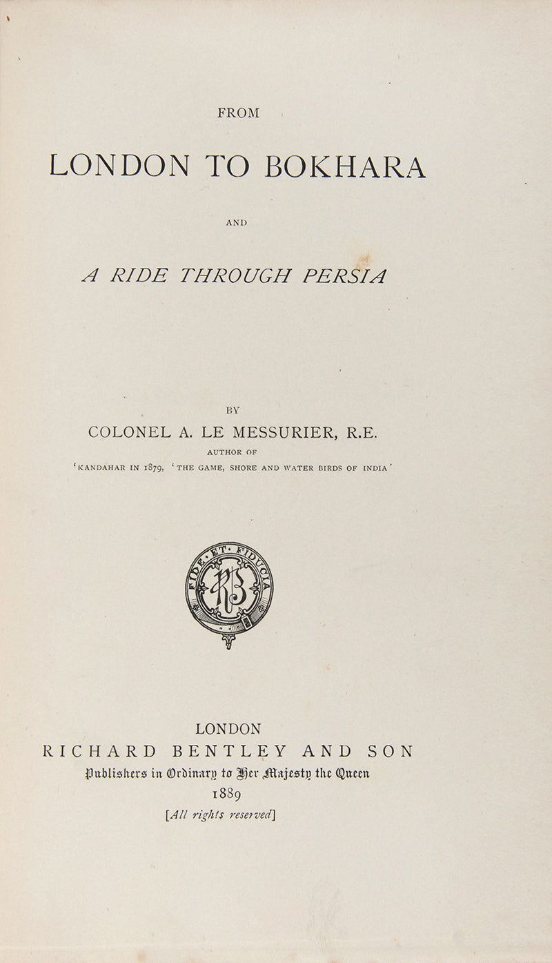 First edition of Augustus Le Messurier's From London to Bokhara including copious notes on the building of the trans-Caucasian railway through the Caspian to Uzbekistan.