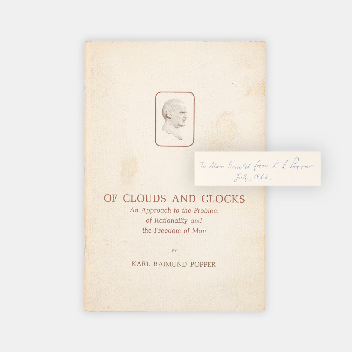The first printing of si Karl Popper's lecture on human freedom Of Clouds and Clocks, inscribe dhim him to Alan Gould