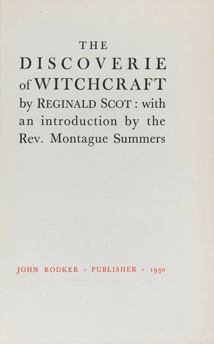 An excellent, limited edition printing of this seminal treatise debunking the belief in witchcraft by Reginald Scot