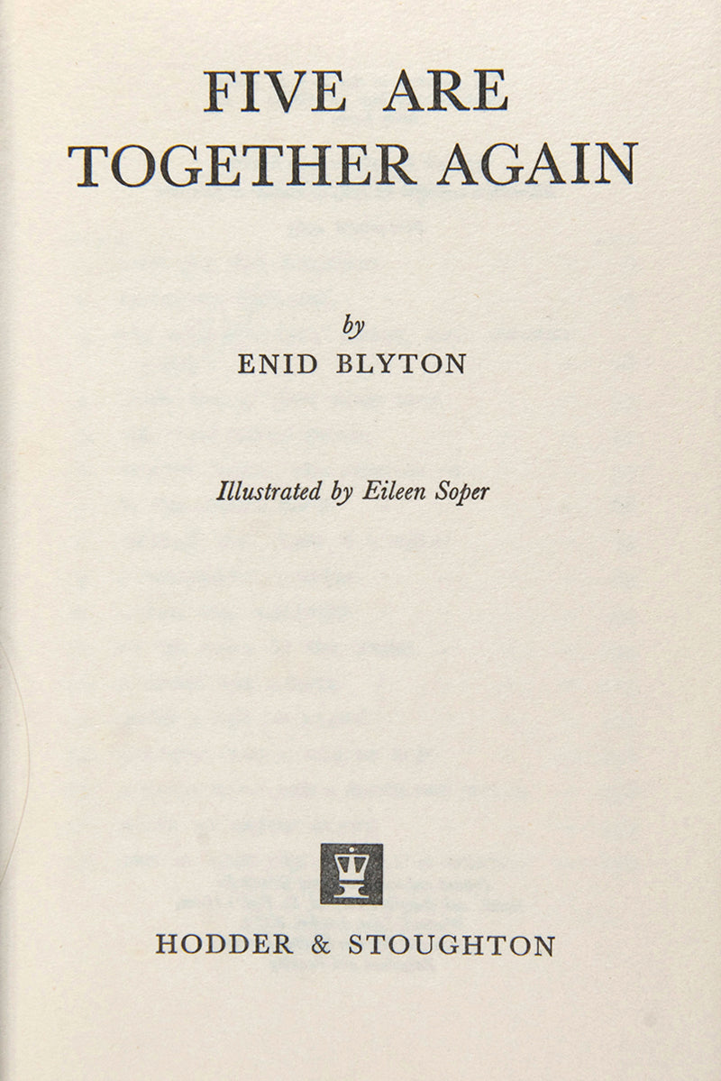 From the Famous Five series by Enid Blyton,  Five are Together Again is the 21st in the series and features Julian, Dick, Georgina, Anne and Timmy the dog, first edition, 1963