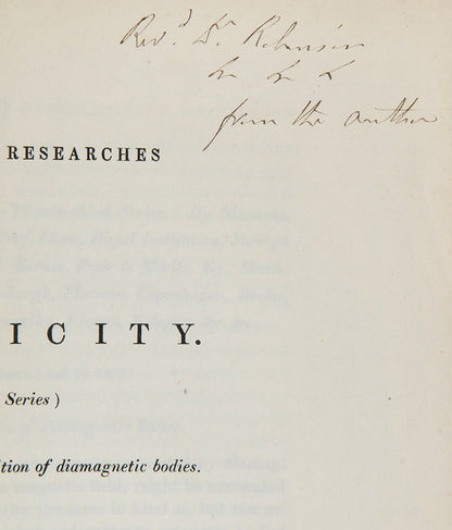 The rare offprint of Michael Faraday's Experimental Researches in Electricity, Twenty-Third Series. Presentation copy inscribed by the author.