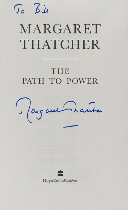 A first edition of Margaret Thatcher's autobiography The Path to Power, signed by Lady Thatcher on the title page