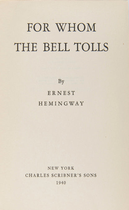 First edition of For Whom the Bell Tolls, one of Ernest Hemingway's most famous novels documenting the the story of American teacher Robert Jordan's experience of the Spanish Civil War. 