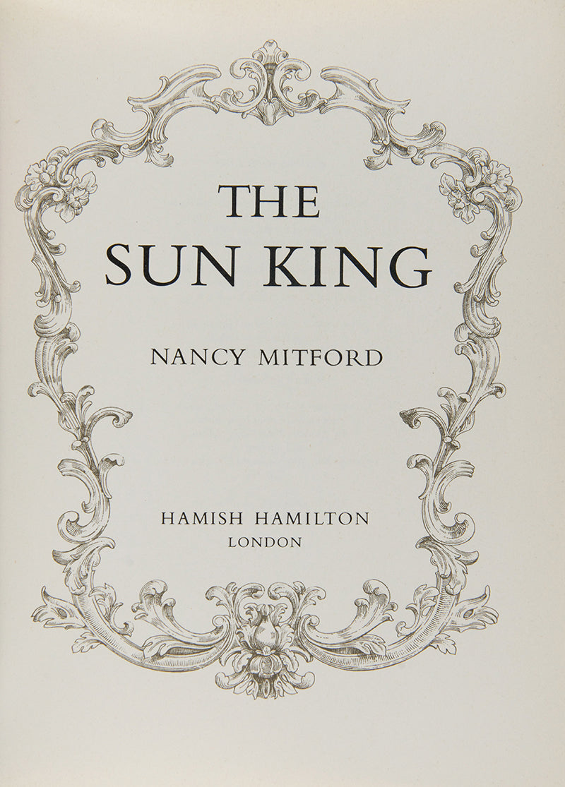 A wonderfully illustrated copy of Nancy Mitford's account of the life of Louis XIV at Versailles, the French palace he called home.