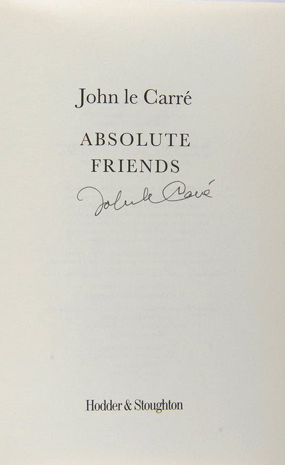First edition copy of John Le Carré's Absolute Friends, signed on title-page, post 9/11, the novel promariy depicts and endearing friendship initially formed in 1960s Berlin