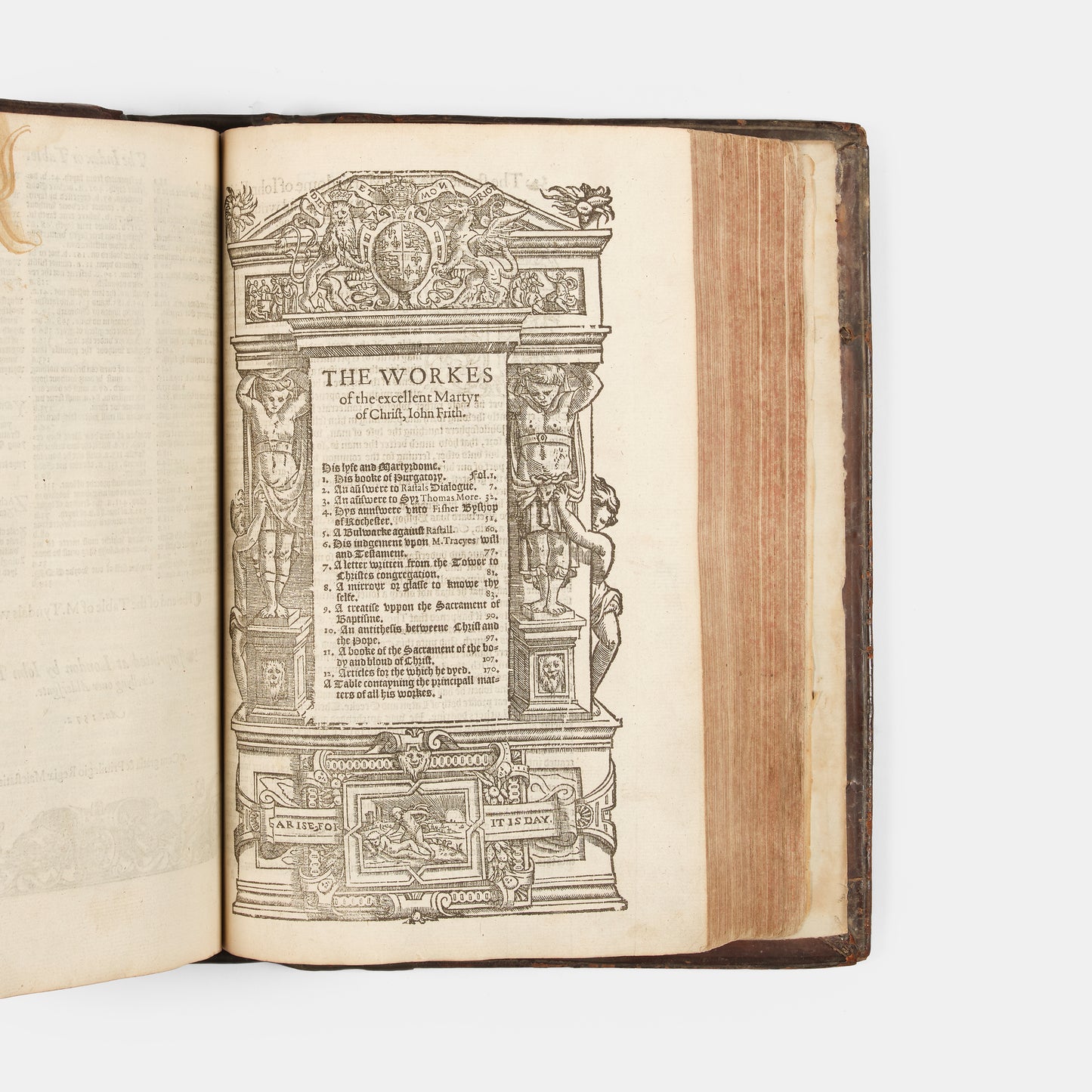 The first edition of the collected works of the Protestant marturs William Tyndale, John Frifth and Robert Barnes in English