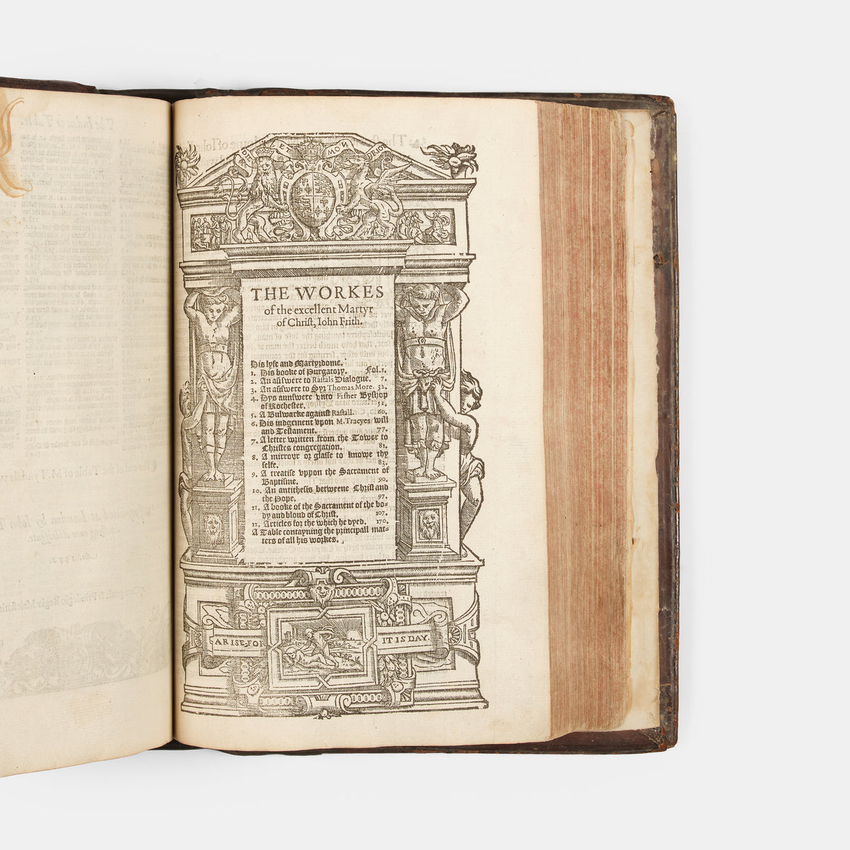 The first edition of the collected works of the Protestant marturs William Tyndale, John Frifth and Robert Barnes in English