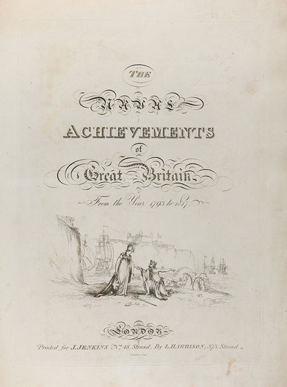 First edition, early issue, of James Jenkins's famous The Naval Achievements of Great Britain from the Year 1793-1817, with 55 striking hand-coloured aquatints.