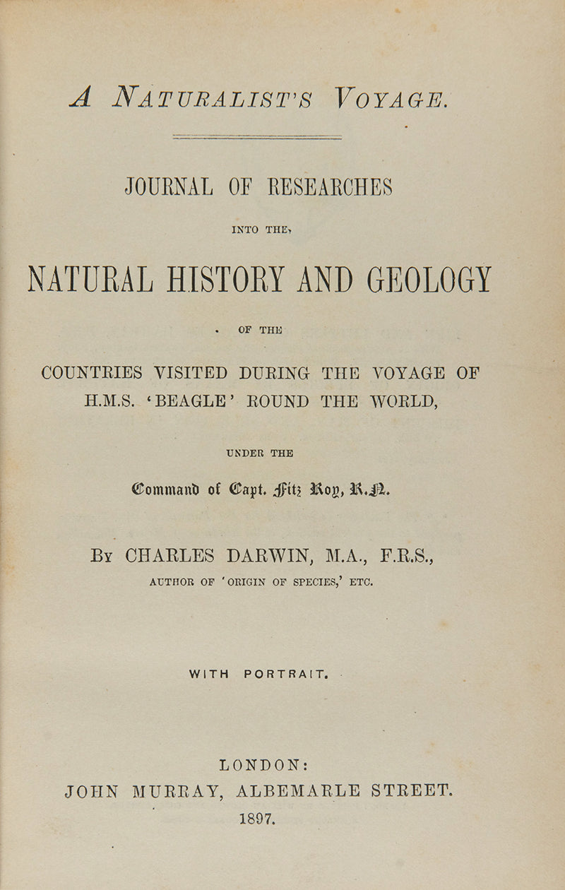Charles Darwin's Journal of Researches into the Natural History & Geology of the countries visited during the voyage round the world of H.M.S. Beagle, presented by the Lords of the Admiralty.