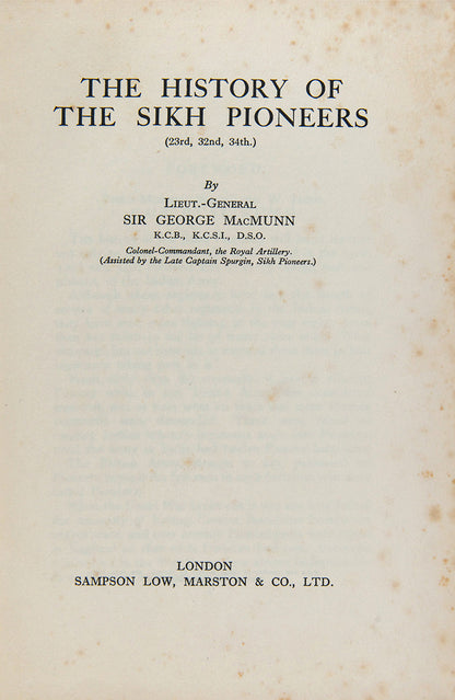 First edition of The History of the Sikh Pioneers by George MacMunn, the copy of Lieutenant-General Sir Herbert Fothergill Cooke, with his inscription and additional ephemera including extra photographs.