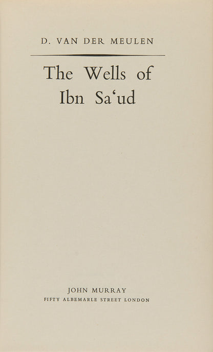 Dutch diplomat and explorer, Van der Meulen, gives an account of Ibn Sa'ud from his exile in Kuwait to his becoming the founder and first king of Saudi Arabia. 