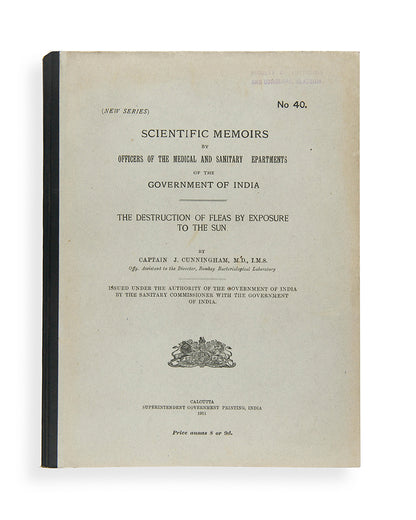 First edition of The Destruction of Fleas by Exposure to the Sun by J. Cunningham, a scarce scientific paper printed in India.