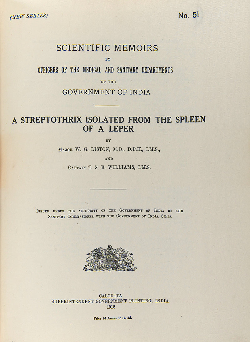 First edition of A Streptothrix Isolated from the Spleen of a Leper by W. G. Liston, a scarce scientific paper printed in India.