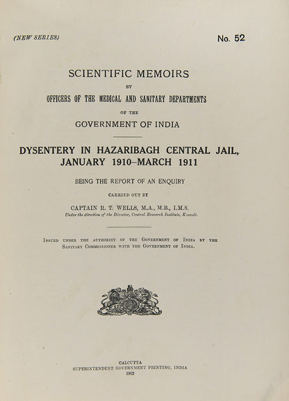 First edition of Dysentery in Hazaribagh Central Jail January 1910-March 1911 by R. T. Wells, a scarce scientific paper printed in India.