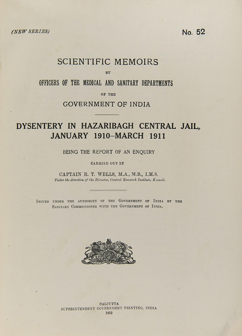 First edition of Dysentery in Hazaribagh Central Jail January 1910-March 1911 by R. T. Wells, a scarce scientific paper printed in India.