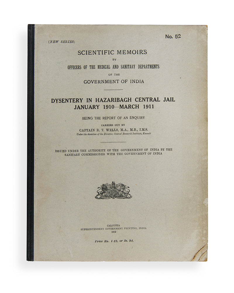 First edition of Dysentery in Hazaribagh Central Jail January 1910-March 1911 by R. T. Wells, a scarce scientific paper printed in India.