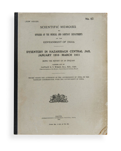 First edition of Dysentery in Hazaribagh Central Jail January 1910-March 1911 by R. T. Wells, a scarce scientific paper printed in India.