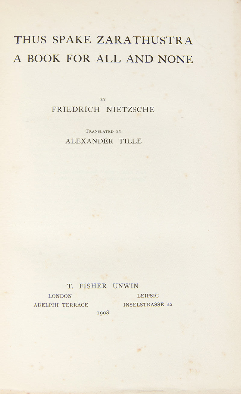 An early printing of the first English language translation of Friedrich Nietzche's Also Sprach Zarathustra, translated by Alexander Tille