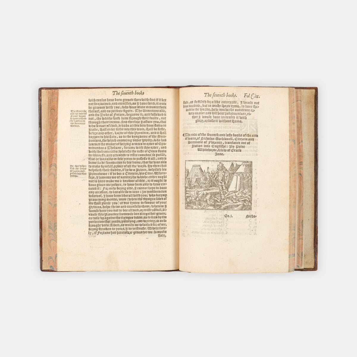 The first edition in English of Niccolò Machiavelli's The Arte of Warre, translated out of the Italian original by Peter Whitehorne