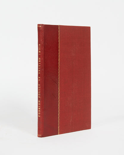 First edition of Remarks on Several Recent Publications Regarding the Civil Government and Foreign Policy of British India by Thomas Campbell Robertson.