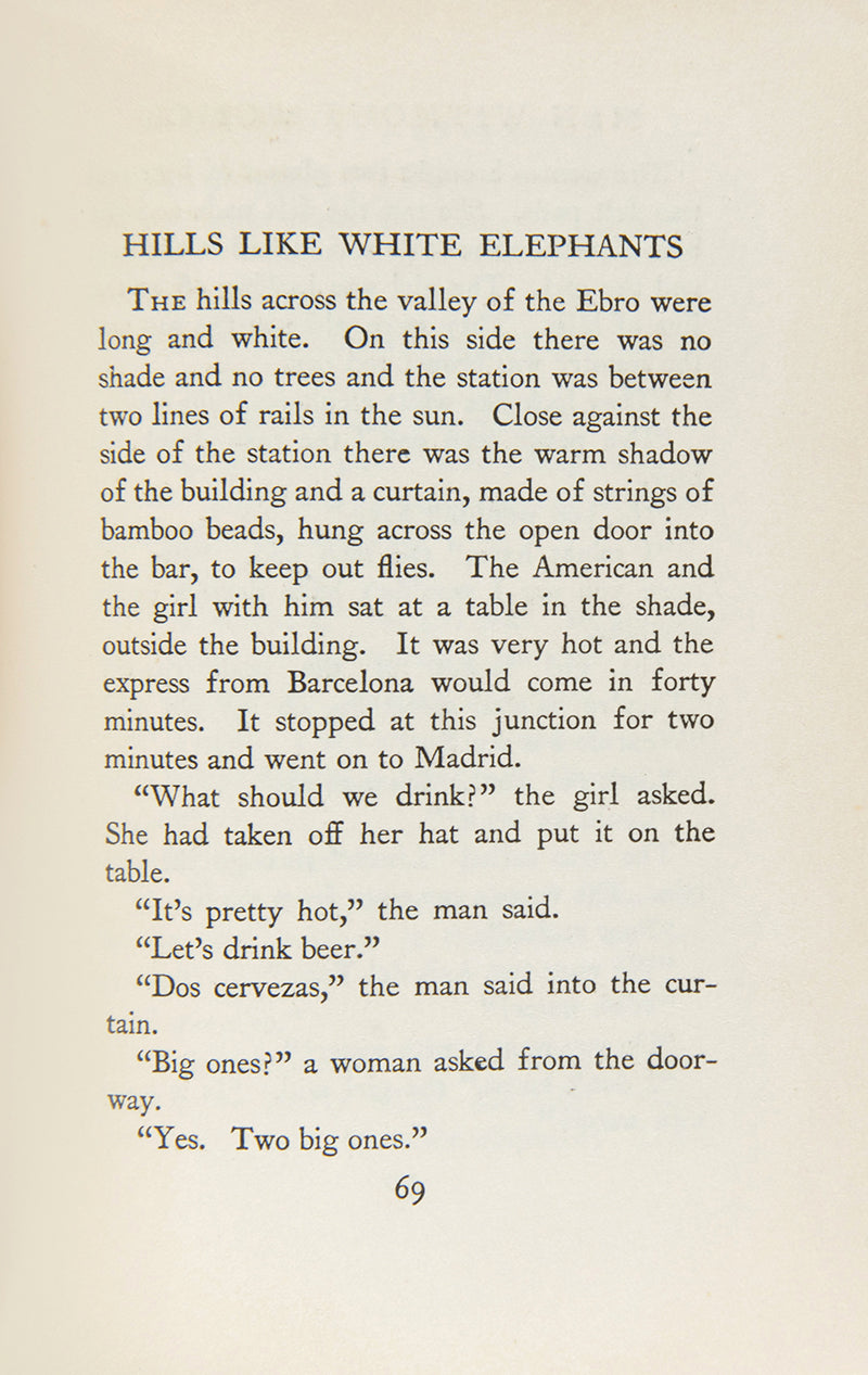 Men Without Women is Ernest Hemingway's second collection of short stories; "The Killers", "Hills Like White Elephants", and "In Another Country" are considered to be among Hemingway's best work.