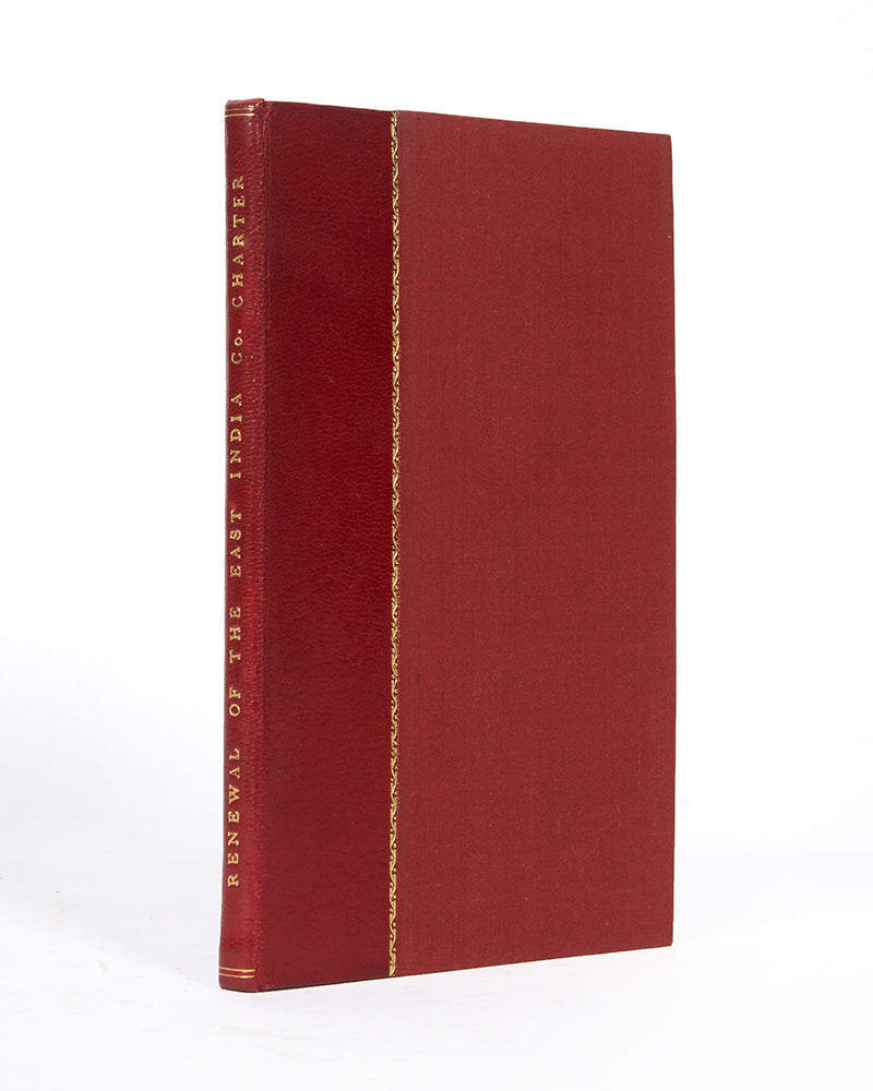 First edition of Considerations Relative to the Renewal of the East-India Company's Charter by William Smith O'Brien.