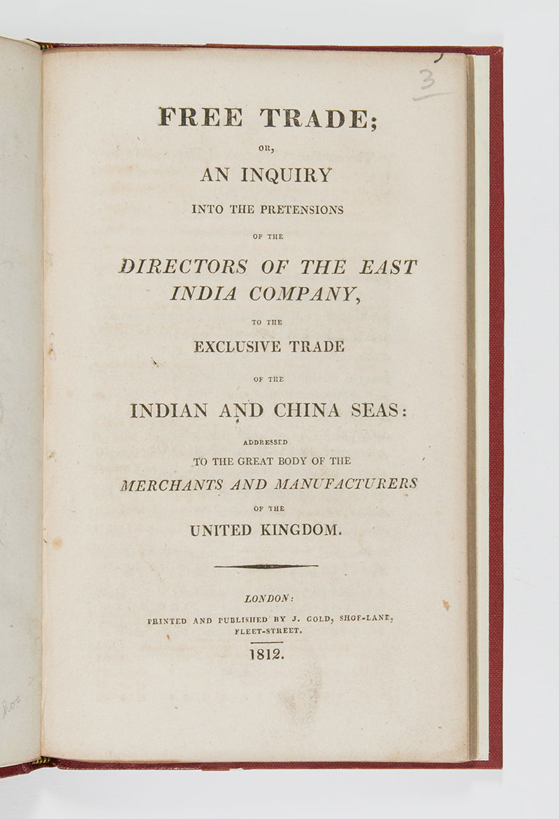 First edition of Free Trade or, An Inquiry into the Pretensions of the Directors of the East India Company, a scarce attack on the East India Company's monoply.
