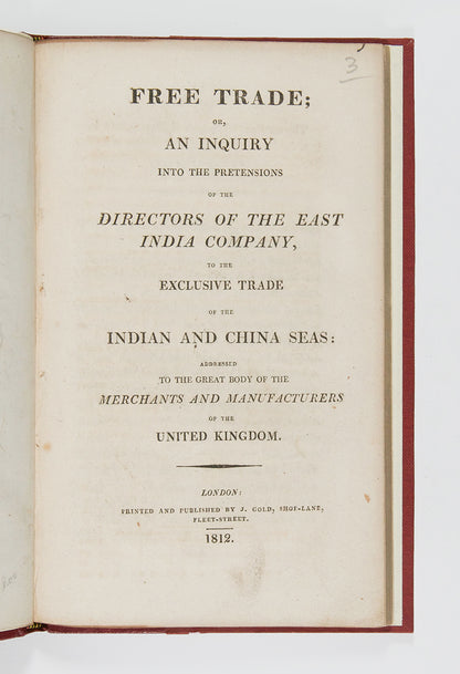 First edition of Free Trade or, An Inquiry into the Pretensions of the Directors of the East India Company, a scarce attack on the East India Company's monoply.