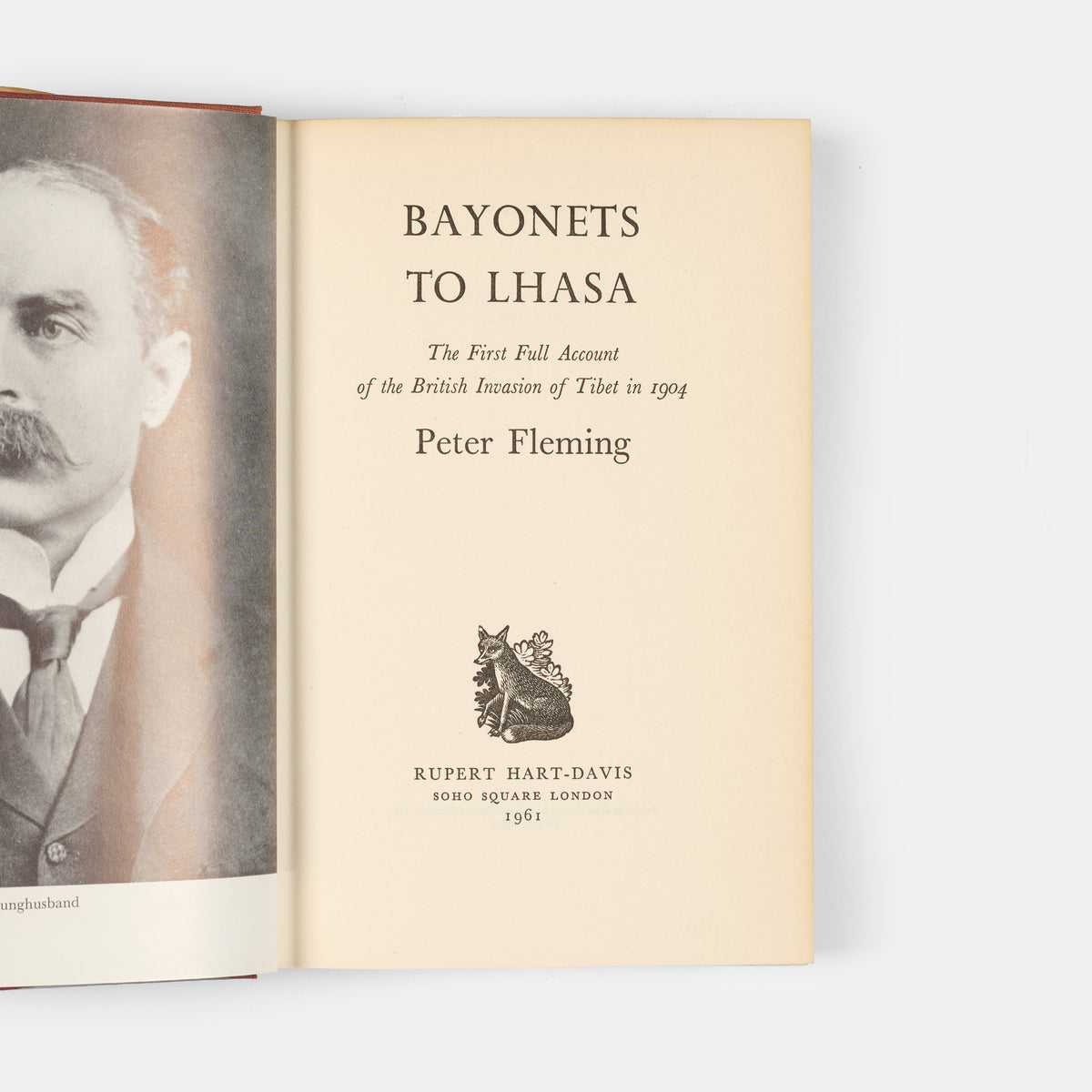 First edition with dust jacket, of Peter Fleming's Bayonets to Lhasa, the story of Younghusband's military expedition to Tibet which had been conceived by Lord Curzon as part the 'Great Game' against Russia.