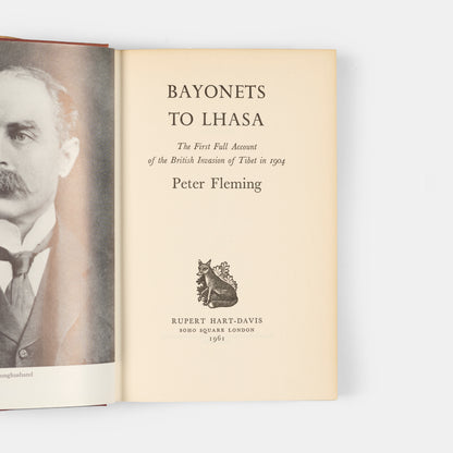 First edition with dust jacket, of Peter Fleming's Bayonets to Lhasa, the story of Younghusband's military expedition to Tibet which had been conceived by Lord Curzon as part the 'Great Game' against Russia.